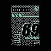 autêntico urbano cidade slogan letras, abstrato gráfico, tipografia vetor, t camisa imprimir, casual estilo, e de outros usar vetor