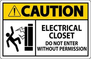Cuidado placa elétrico armário de roupa - Faz não entrar sem permissão vetor