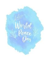 poster com a inscrição mundo Paz dia. aguarela azul fundo com branco galhos. cumprimento cartão. vetor