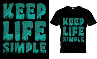 manter vida simples livre vetor camiseta Projeto