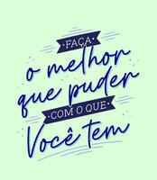 inspirado poster dentro brasileiro português. tradução - Faz a melhor você pode com o que você ter. vetor