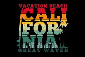 t-shirt califórnia férias praia grandes ondas tipografia design retro vetor