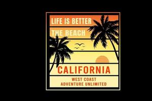 a vida é melhor a praia califórnia cor laranja e amarelo vetor