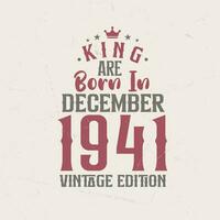 rei estão nascermos dentro dezembro 1941 vintage edição. rei estão nascermos dentro dezembro 1941 retro vintage aniversário vintage edição vetor