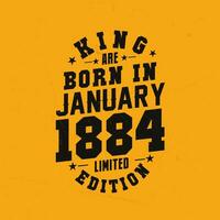 rei estão nascermos dentro janeiro 1884. rei estão nascermos dentro janeiro 1884 retro vintage aniversário vetor