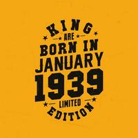 rei estão nascermos dentro janeiro 1939. rei estão nascermos dentro janeiro 1939 retro vintage aniversário vetor