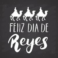 feliz dia de reyes, feliz dia dos reis, letras caligráficas. design tipográfico de saudações. letras de caligrafia para saudação de feriado. mão desenhada letras ilustração vetorial de texto vetor