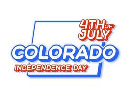 estado do Colorado, 4 de julho, dia da independência com mapa e cor nacional dos EUA, forma em 3D de ilustração em vetor estado dos EUA