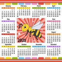 calendário para 2021 com um personagem fofo. divertimento da abelha listrada e design brilhante. ilustração isolada do vetor da cor. estilo de desenho animado.