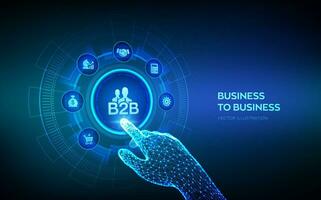 b2b. vendas business-to-business, método de vendas b2b, conceito de negócio de atacado na tela virtual. conceito de colaboração e parceria. interface digital tocante de mão robótica. ilustração vetorial. vetor