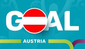 Bandeira da Áustria e objetivo do slogan no fundo do futebol europeu 2020. ilustração vetorial de torneio de futebol vetor