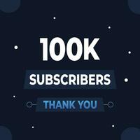 agradecer você 100k assinantes ou seguidores. rede social meios de comunicação moderno postar Projeto vetor