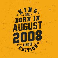 rei estão nascermos dentro agosto 2008. rei estão nascermos dentro agosto 2008 retro vintage aniversário vetor