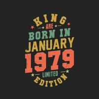 rei estão nascermos dentro janeiro 1979. rei estão nascermos dentro janeiro 1979 retro vintage aniversário vetor