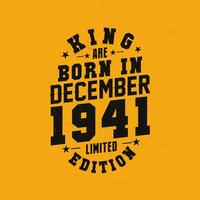 rei estão nascermos dentro dezembro 1941. rei estão nascermos dentro dezembro 1941 retro vintage aniversário vetor