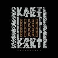 tipografia de ilustração de skate. perfeito para design de camiseta vetor