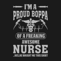 engraçado eu sou uma orgulhoso boppa do uma enlouquecendo impressionante enfermeira camisa enfermeira boppa t camisa presente para boppa vetor