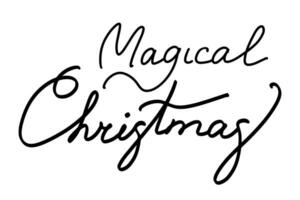 Natal e Novo ano caligrafia frase mágico Natal. vetor Preto tipografia isolado em branco fundo. moderno mão desenhado letras para cumprimento cartões, cartazes, Camisetas etc.