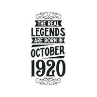 nascermos dentro Outubro 1920 retro vintage aniversário, real lenda estão nascermos dentro Outubro 1920 vetor