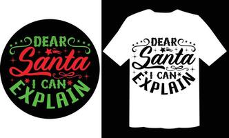 querida santa Eu pode explicar t camisa Projeto vetor