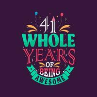 41 todo anos do ser incrível. 41º aniversário, 41º aniversário letras vetor