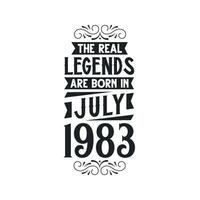 nascermos dentro Julho 1983 retro vintage aniversário, real lenda estão nascermos dentro Julho 1983 vetor