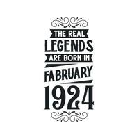 nascermos dentro fevereiro 1924 retro vintage aniversário, real lenda estão nascermos dentro fevereiro 1924 vetor