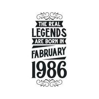nascermos dentro fevereiro 1986 retro vintage aniversário, real lenda estão nascermos dentro fevereiro 1986 vetor