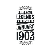 nascermos dentro janeiro 1903 retro vintage aniversário, real lenda estão nascermos dentro janeiro 1903 vetor