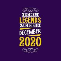 a real lenda estão nascermos dentro dezembro 2020. nascermos dentro dezembro 2020 retro vintage aniversário vetor