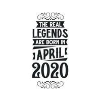 nascermos dentro abril 2020 retro vintage aniversário, real lenda estão nascermos dentro abril 2020 vetor