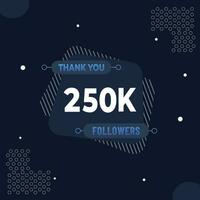 obrigado você 250k assinantes ou seguidores. rede social meios de comunicação moderno postar Projeto vetor