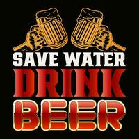 Salve  Mais água beber Cerveja camiseta Projeto vetor
