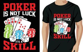 vetor pôquer é não sorte Está uma habilidade pôquer citações t camisa Projeto vetor gráfico