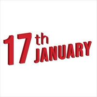 Dia 17 janeiro , diariamente calendário Tempo e encontro cronograma símbolo. moderno projeto, 3d Renderização. branco fundo. vetor