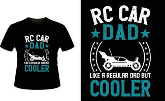 rc carro Papai gostar uma regular Papai mas resfriador ou Papai papai camiseta Projeto ou pai dia t camisa Projeto vetor