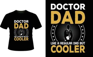 médico Papai gostar uma regular Papai mas resfriador ou Papai papai camiseta Projeto ou pai dia t camisa Projeto vetor