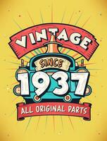vintage desde 1937, nascermos dentro 1937 vintage aniversário celebração. vetor