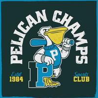 pelicano esporte mascote beisebol campeões vintage camisa dentro retro estilo vetor