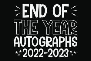 fim do ano autógrafos 2022-2023 engraçado primeiro dia do escola e costas para escola camiseta Projeto vetor
