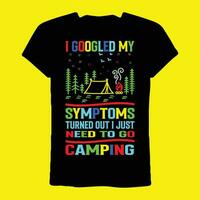Eu pesquisei no Google meu sintomas virou Fora Eu somente precisar para ir acampamento camiseta vetor