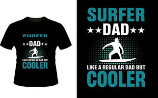 surfista Papai gostar uma regular Papai mas resfriador ou Papai papai camiseta Projeto ou pai dia t camisa Projeto vetor