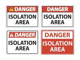 sinal de área de isolamento de perigo isolado em fundo branco, ilustração vetorial eps.10 vetor