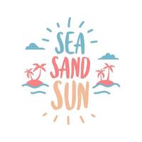 mar, areia, sol caligráfico. conceito de viagens e férias de verão. vetor