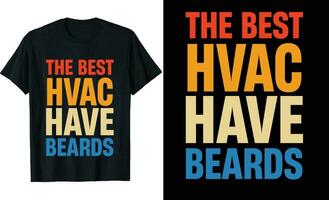 melhor hvac técnico ter barbas engraçado hvac técnico grandes manga camiseta ou hvac t camisa Projeto ou barbas camiseta Projeto vetor