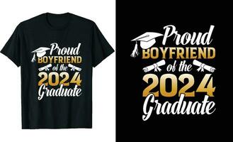 orgulhoso namorado do uma 2024 graduado camiseta Projeto ou graduação t camisa ou tipografia t camisa Projeto ou graduação citações vetor