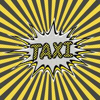 pop arte fundo Táxi serviço. fundo, Táxi amarelo quadrado Projeto vetor