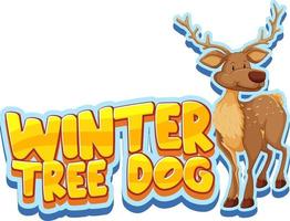 personagem de desenho animado de veado com banner de fonte de cachorro de árvore de inverno isolada vetor