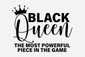 Preto rainha a a maioria poderoso peça dentro a jogos africano americano mulheres camiseta Projeto vetor