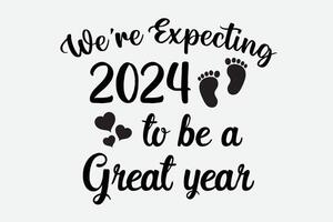 estamos esperando 2024 para estar uma ótimo ano sinal, Novo bebê anúncio, gravidez anúncio, engraçado feliz Novo ano 2024 camiseta Projeto vetor